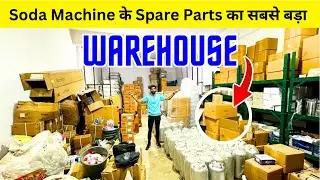 Soda Machine के Spare Parts का सबसे बड़ा WAREHOUSE 😍👌 Soda Bottling Plant / Soda Bottling Business