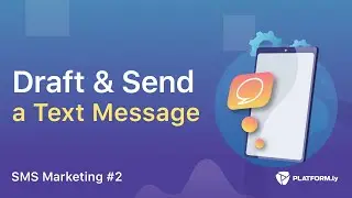 How to Draft & Send a Text Message -  SMS Marketing #2 📱