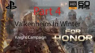 FOR HONOR Valkenheim In Winter (knight campaign) | Part 4