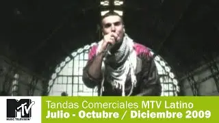 Tandas Comerciales MTV Latinoamérica (Feed Centro) - Julio / Ago. / Sept. / Octubre / Diciembre 2009