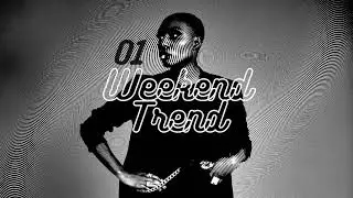 Weekend Trend 01