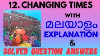 Class 4 Evs chapter 12 - Changing times / with malayalam explanation / and solved question answers