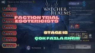 FACTION TRIAL ESOTERICISTS STAGE 18 | &Ccedil;OK FAZLA RNG!!! - WATCHER OF REALMS