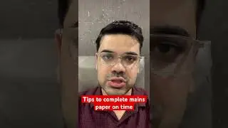 Best strategy to complete upsc mains paper on time