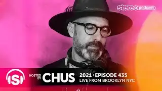 CHUS | Live From Brooklyn | Stereo Productions Podcast 435