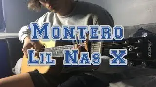 Montero - Lil Nas X (Revised Fingerstyle Cover)