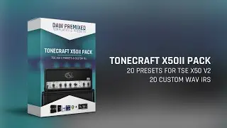#TONECRAFT X50II Pack | 20 Presets & Custom IRs for TSE X50 v2