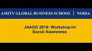JAAGO 2019: A WORKSHOP ON SOCIAL AWARENESS
