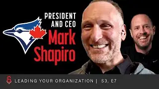 Leading Your Organization with Mark Shapiro | Good Stuff with Kevin Bille