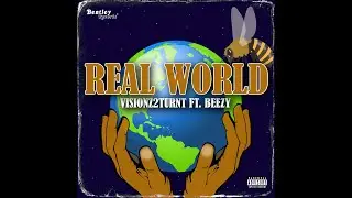 &ldquo;Real World &ndash; Visionz2turnt x Beezy Small [Official Video] 💯 Real Ones Only&rdquo;
