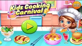 🧑&zwj;🍳 Kids Cooking Carnival | Fun Food Game for Kids 🎂#FunForKids#KidsCooking#CookingGamesForKids#USA