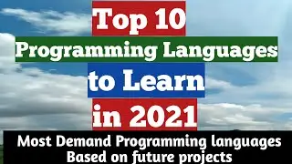 Top 10 Programming Languages to Learn in 2021 | Most Demand Programming Skills to get job in 2021