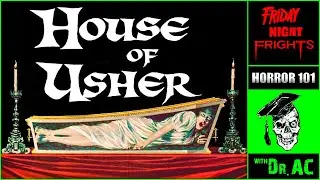Ep 119 - HOUSE OF USHER (1960): CORMAN + PRICE + POE = GOTHIC HORROR GOLD | HORROR HISTORY