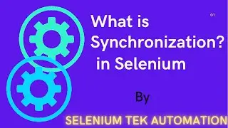Synchronization in Selenium Automation | Selenium Synchronization | how to work with Synchronization