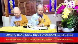 NI SƯ: THÍCH NỮ HẠNH TỪ CHIA SẺ PHÁP HỘ NIỆM TRONG TỌA ĐÀM HN CHÚ Ý 10 - KHUYẾN TẤN ĐẠI CHÚNG TRỰC T