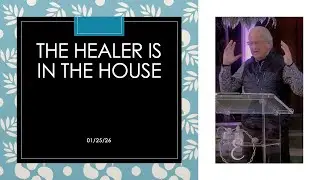 The Healer is in the House