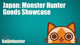 Japan: Monster Hunter Goods
