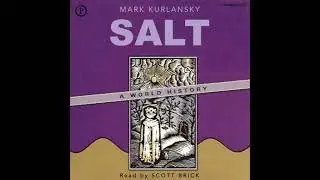 Salt: A World History - Mark Kurlansky