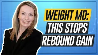Stop Rebound Weight Gain Easily (Obesity Doctor)