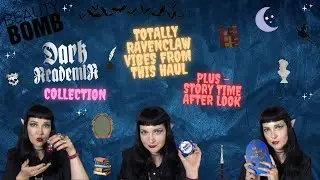 BEAUTY BOMB - DARK ACADEMIA MAKEUP COLLECTION - HUGE HAUL, LOOK AND LIFE UPDATE STORY TIME