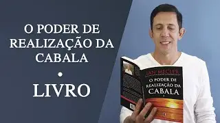 O Poder de Realização da Cabala  - Ian Mecler - Portal da Cabala
