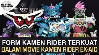 FORM TERKUAT DALAM MOVIE KAMEN RIDER EX AID