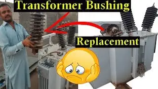 How To Replace A Transformer Bushing In Urdu/Hindi | Transformer Bushing Insulator Replace | MM Asif