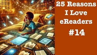 25 Reasons I love eReaders #14: Distraction Free Tech