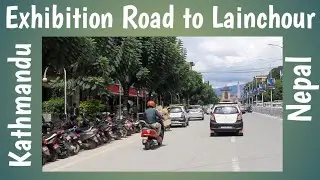 Road View from Exhibition Road to Lainchour Kathmandu