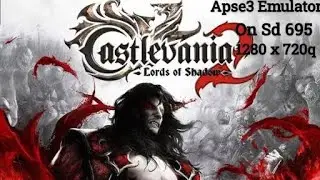 Castlevania : Lords of shadow 2 PS3 Emulator Gameplay on sd 695 Mobile