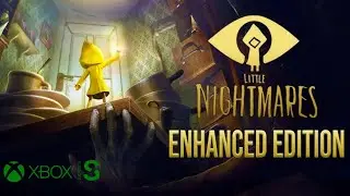 Little Nightmares Enhanced Edition | Full Gameplay (Xbox Series S) | 60 FPS 