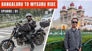 Bangalore To Mysore Ride - EP01 | Awesome Mysuru Express Highway | Mysuru Palace