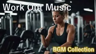 Workout Music : Training, Gym, hard, Guitar, Drum, instrumental, BGM collection