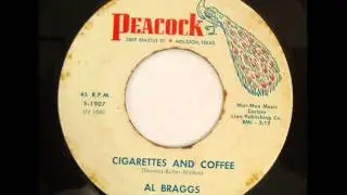 Al 'TNT' Braggs: Cigarettes & coffee