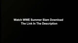 Watch WWE Summer Slam 2013 Free