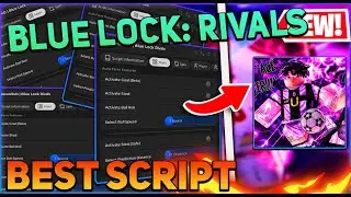 Blue Lock: Rivals Script GUI / Hack (Auto Farm, Inf Stamina, Auto Win, And More) *PASTEBIN 2025*