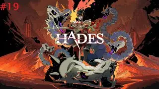 Let's Play Hades 19 [FINAL] - The Return of the Queen. No Talking Gameplay