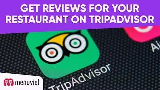 How to Get More Reviews for Your Restaurant on TripAdvisor?