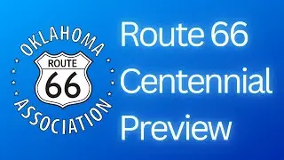 Oklahoma Route 66 Centennial Preview