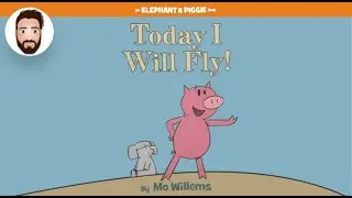 Dad Reads - Today I Will Fly! (Read Aloud)