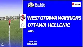 HIGHLIGHTS | West Ottawa Warriors vs Ottawa Hellenic | OCSL WR3