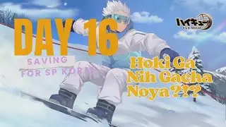 Day 16 Saving For SP Korai (DAPET NOYA DI LOW PITY??) - Haikyu Fly High