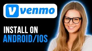 HOW TO INSTALL VENMO APP ON PHONE (Full Tutorial)