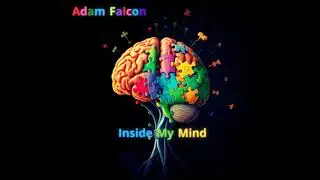 Adam Falcon - Inside My Mind