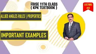 Fsc Book 1 | Allied Angles Rules \ properties & Important Examples | .