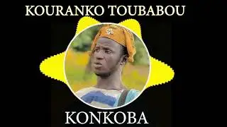 KOURANKO TOUBABOU - KONKOBA AUDIO OFFICIEL 2023🇬🇳🇬🇳