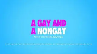 LGBTQ+ Homelessness :(. A Gay and A NonGay - Episode 71 - You Mug!