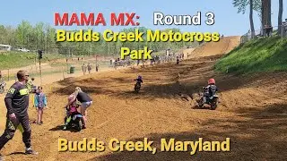 MAMA MX 2022: Round 3 - Budds Creek Motocross Park(and Mason's roughest weekend of riding to-date!)