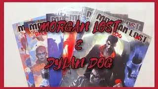 MORGAN LOST E DYLAN DOG Sergio Bonelli Editore