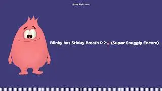 Blinky has Stinky Breath P.2🐕 (Super Snuggly Encore) - Sleep Tight Stories - Bedtime Stories For...